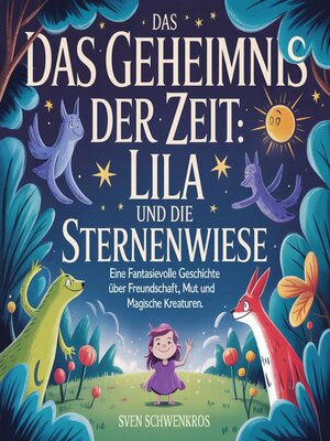 cover image of Das Geheimnis der Zeit--Lila und die Sternenwiese
